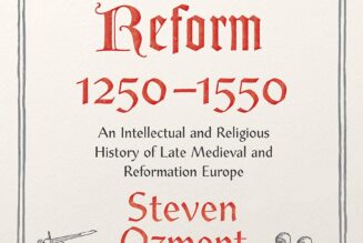 The Age of Reform, 1250-1550: An Intellectual & Religious History of Late Medieval & Reformation Europe