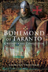 Bohemond of Taranto: Crusader & Conqueror (2021)