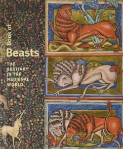 Book of Beasts: The Bestiary in the Medieval World (2019)