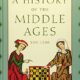 A History of the Middle Ages, 300–1500: Second Edition