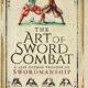 The Art of Sword Combat: A 1568 German Treatise on Swordmanship