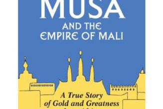 Mansa Musa & the Empire of Mali