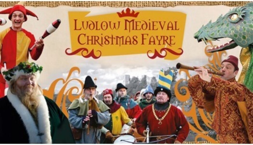 Ludlow Medieval Christmas Fayre & Self-guided Tour of Ludlow 2021