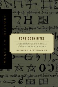 Forbidden Rites: A Necromancer’s Manual of the Fifteenth Century (1998)