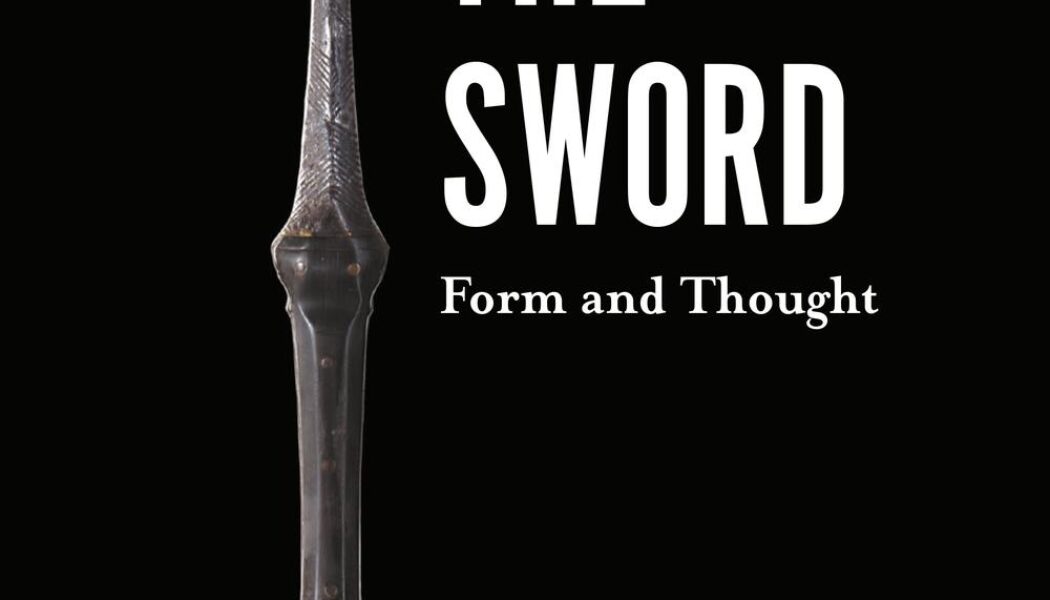 The Sword: Form & Thought