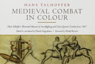 Medieval Combat in Colour: Hans Talhoffer’s Illustrated Manual of Swordfighting and Close-Quarter Combat from 1467