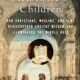 Aristotle’s Children: How Christians, Muslims, & Jews Rediscovered Ancient Wisdom & Illuminated the Middle Ages (2004)