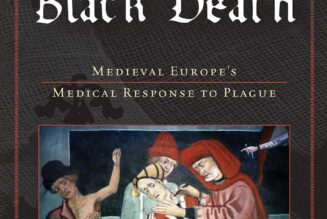 Doctoring the Black Death: Medieval Europe’s Medical Response to Plague (2020)