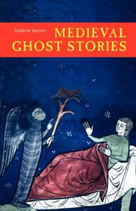Medieval Ghost Stories: An Anthology of Miracles, Marvels & Prodigies (2016)