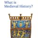 What is Medieval History? (2021)