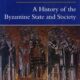 A History of the Byzantine State & Society (1997)