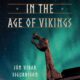 Scandinavia in the Age of Vikings (2021)