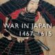 War in Japan: 1467–1615