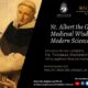 St. Albert the Great: Medieval Wisdom for Modern Science | Online Science and Religion Series