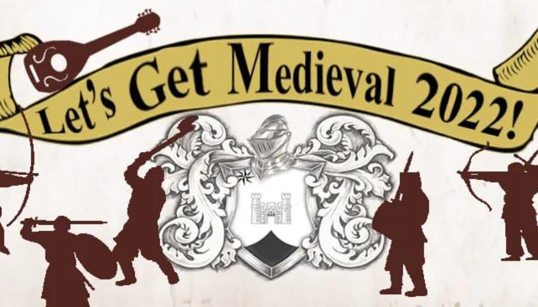 Let’s Get Medieval 2022