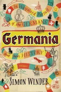Germania: In Wayward Pursuit of the Germans & Their History (2011)