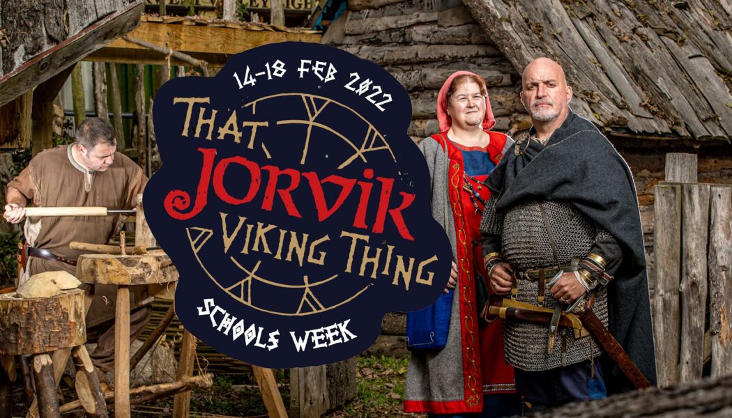 That Jorvik Viking Thing 2022 – Schools Week