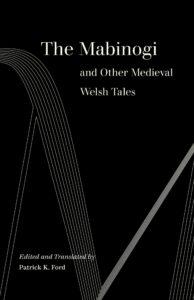 The Mabinogi & Other Medieval Welsh Tales (2019)