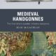Medieval Handgonnes: The First Black Powder Infantry Weapons