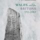 Wales & the Britons, 350-1064 (2014)