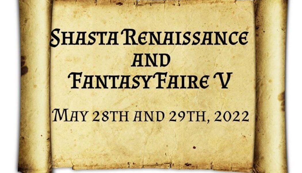 Shasta Renaissance and Fantasy Faire 2022