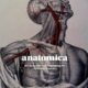 Anatomica: The Exquisite and Unsettling Art of Human Anatomy (2020)