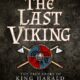 The Last Viking: The True Story of King Harald Hardrada (2021)
