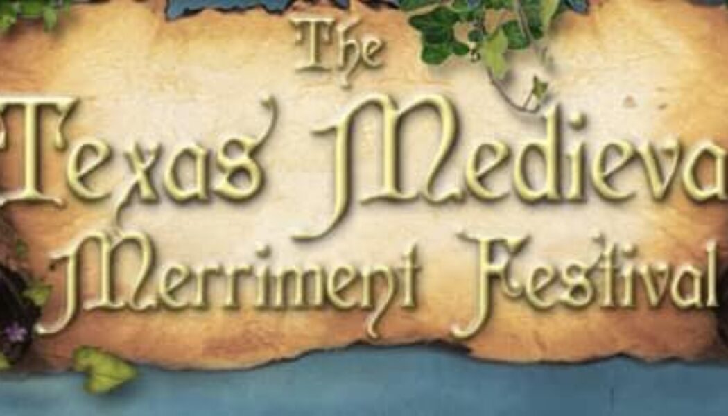 Texas Medieval Merriment Festival 2023