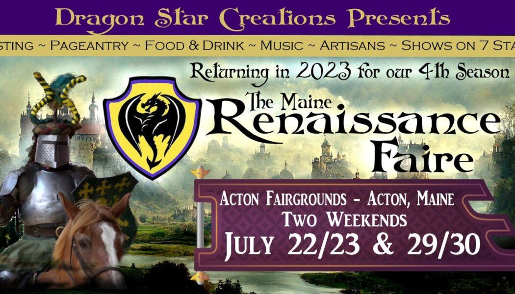 2023 Maine Renaissance Faire – Acton, Maine