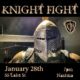Knight Fights at the Knights Hall