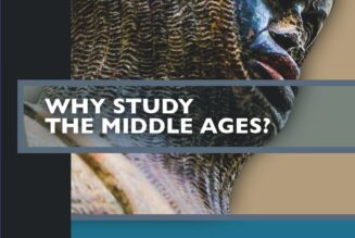 Why Study the Middle Ages (Past Imperfect)
