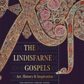 The Lindisfarne Gospels: Art, History & Inspiration